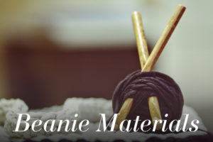 Beanie Materials