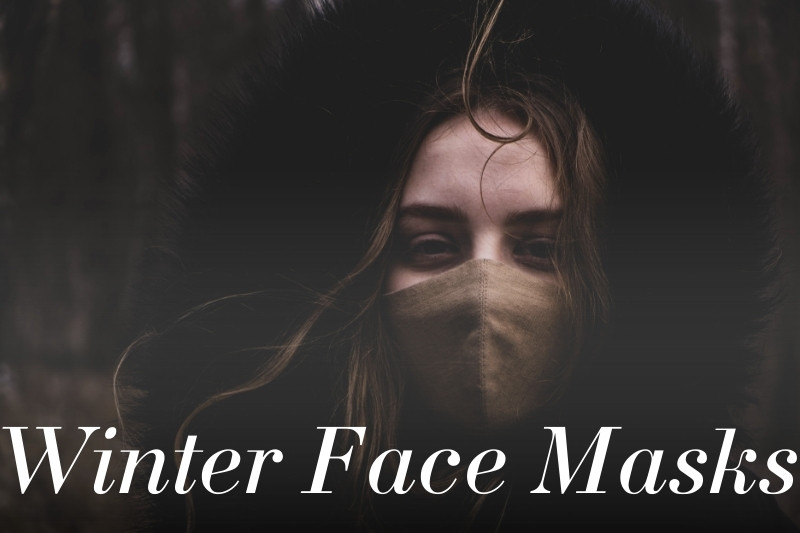 Winter Face Masks